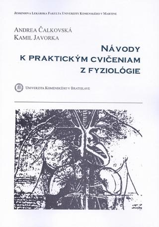 Kniha: Návody k praktickým cvičeniam z fyziológie - Andrea Čalkovská