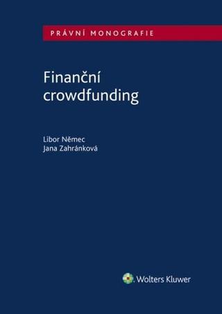 Kniha: Finanční crowdfunding - 1. vydanie - Libor Němec