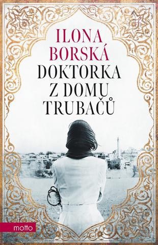 Kniha: Doktorka z domu Trubačů - 9. vydanie - Ilona Borská