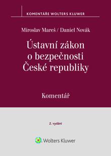 Kniha: Ústavní zákon o bezpečnosti České Rebubliky - Komentář - Daniel Novák; Miroslav Mareš