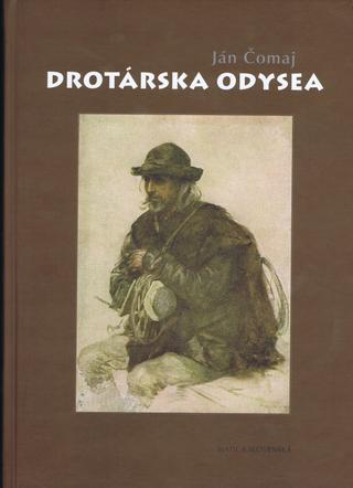 Kniha: Drotárska odysea - Ján Čomaj