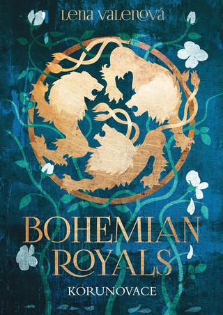 Kniha: Bohemian Royals: Korunovace - Lena Valenová