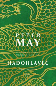 Kniha: Hadohlavec - Čínské thrillery IV - 2. vydanie - Peter May