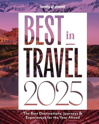 Kniha: Lonely Planet Best in Travel 2025 - Lonely Planet