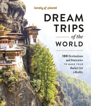 Kniha: Lonely Planet Dream Trips of the World - Lonely Planet