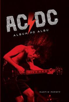 Kniha: AC/DC: Album po albu - Martin Popoff