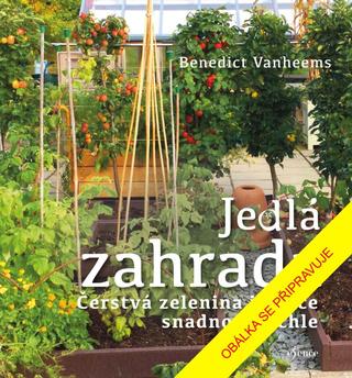 Kniha: Jedlá zahrada - 1. vydanie - Benedict Vanheems