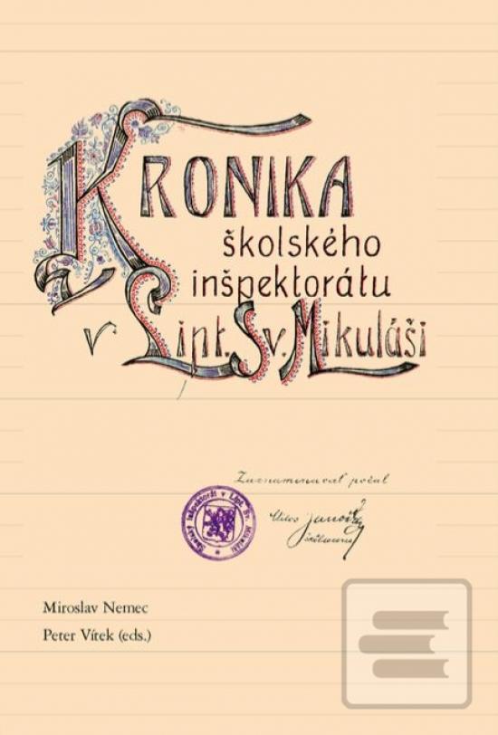 Kronika školského inšpek… (Miroslav Nemec, Peter Vítek)