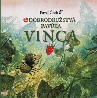 Kniha: Dobrodružstvá pavúka Vinca 2 - Pavel Čech