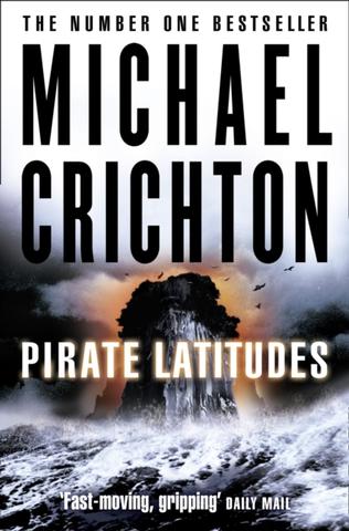 Kniha: Pirate Latitudes - Michael Crichton