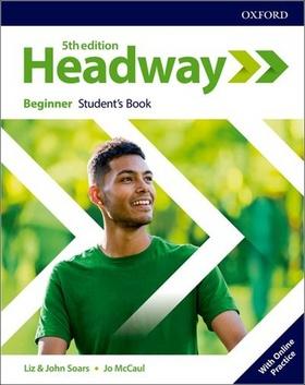 Kniha: New Headway Fifth Edition Beginner Student's Book with Online Practice - Liz Soars, John Soars