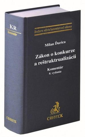 Kniha: Zákon o konkurze a reštrukturalizácii. Komentár (4. vydanie) - Milan Ďurica