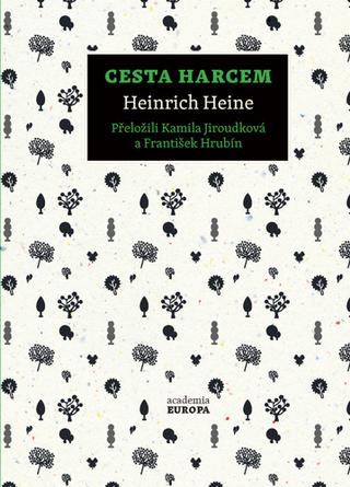 Kniha: Cesta Harcem - 1. vydanie - Heinrich Heine