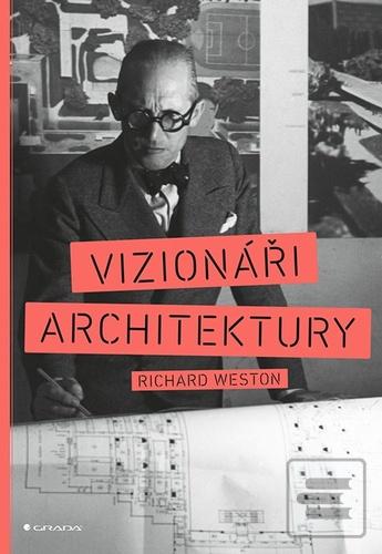 Kniha: Vizionáři architektury - 1. vydanie - Veronika Lásková