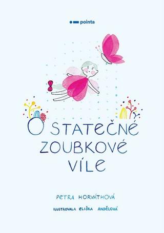 Kniha : O statečné zoubkové víle - 1. vydanie