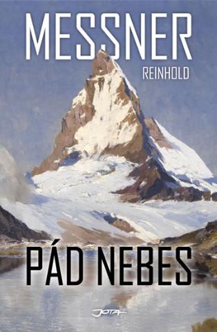 Kniha: Pád nebes - Reinhold Messner