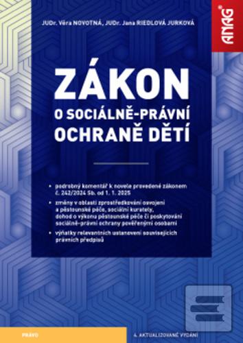 Kniha: Zákon o sociálně-právní ochraně dětí s komentářem - Jana Riedlová Jurková; Věra Novotná