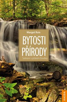 Kniha : Bytosti přírody - Naturwesen – Begegnung mit Freunden des Menschen - 4. vydanie