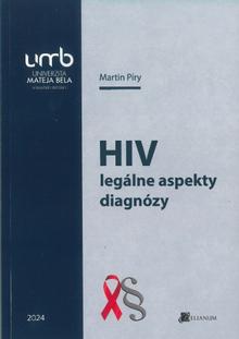 Kniha: HIV – legálne aspekty diagnózy - Martin Píry