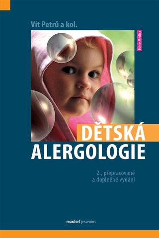 Kniha: Dětská alergologie - 2. přepracované a doplněné vydání - 2. vydanie - Vít Petrů