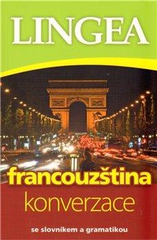Kniha: Francouzština konverzace - se slovníkem a gramatikou
