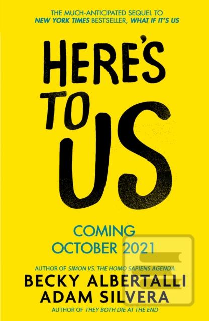 Kniha: Heres To Us - 1. vydanie - Becky Albertalli, Adam Silvera