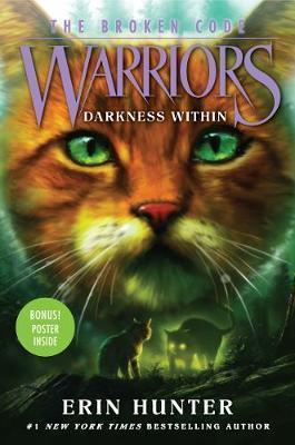 Kniha: Warriors: The Broken Code #4: Darkness Within - 1. vydanie - Erin Hunter
