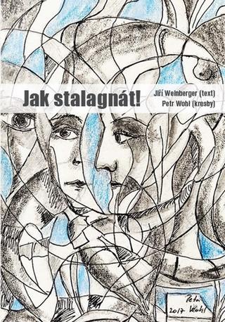 Kniha: Jak stalagnát! - 1. vydanie - Jiří Weinberger