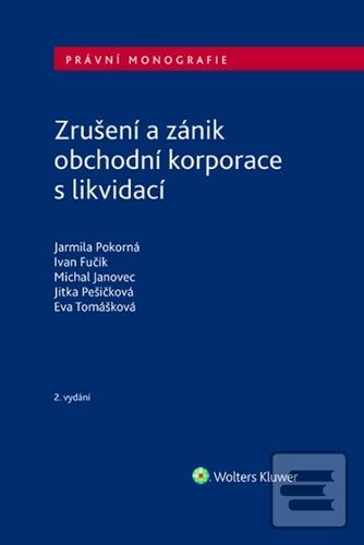 Zrušení a zánik obchodní… (Ivan Fučík; Michal Janovec; Eva Tomášková; Jitka Pešičková; Jarmila Pokorná)