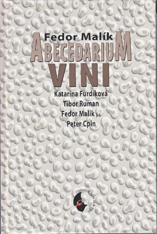 Kniha: Abecedarium VINI - 1. vydanie - Fedor Malík