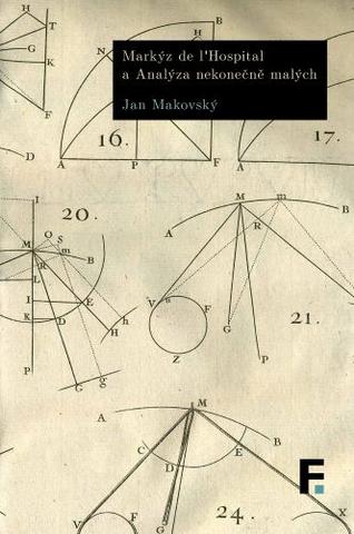 Kniha: Markýz de l´Hospital a Analýza nekonečně malých - Jan Makovský