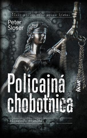 Kniha: Policajná chobotnica - Číslo policajného spisu 3/2021 (Páchateľ: neznámy) - Peter Šloser