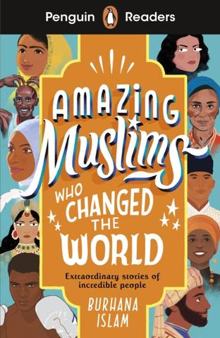 Kniha: Penguin Readers Level 3: Amazing Muslims Who Changed the World
