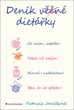Kniha: Deník věčné dietářky - 1. vydanie - Patricia Janečková