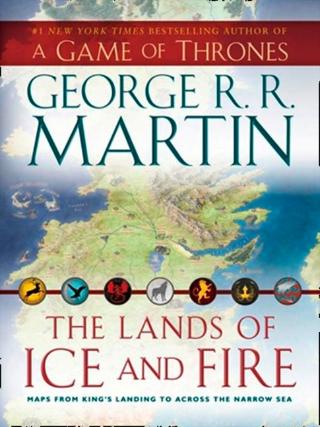 Kniha: Lands of Ice and Fire - George R. R. Martin