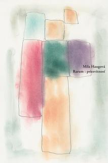 Kniha: Rarum : priesvitnosť - Mila Haugová