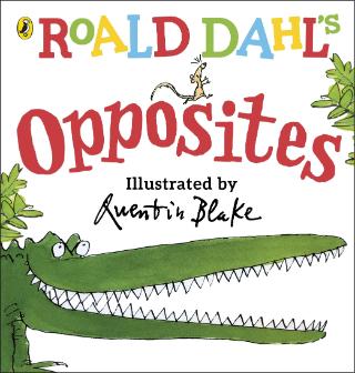 Kniha: Roald Dahls Opposites - Roald Dahl