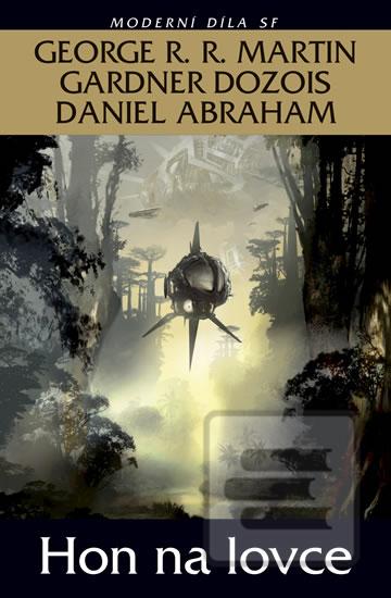 Kniha: Hon na lovce - 1. vydanie - George R. R. Martin