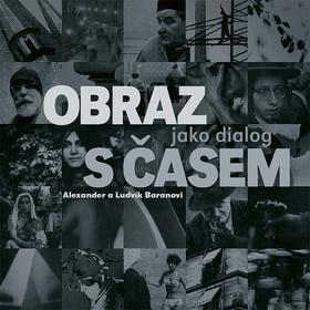 Kniha: Obraz jako dialog s časem - Ludvík Baran