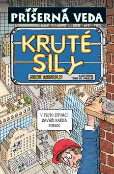 Kniha: Kruté sily - Nick Arnold