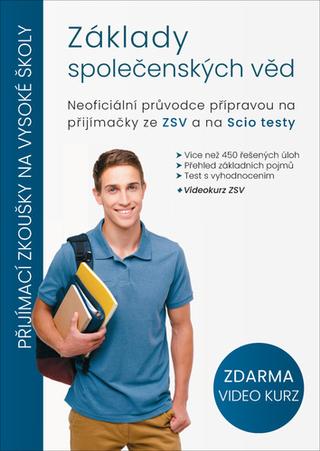Kniha: Základy společenských věd - Neoficiální průvodce přípravou na přijímačky ze ZSV a na Scio testy - 1. vydanie - Jiří Horák