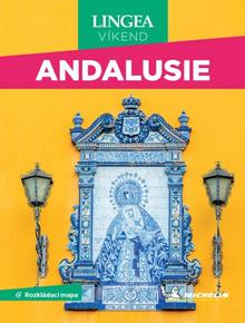 Kniha: Andalusie - víkend...s rozkládací mapou - rozkládací mapa - 1. vydanie