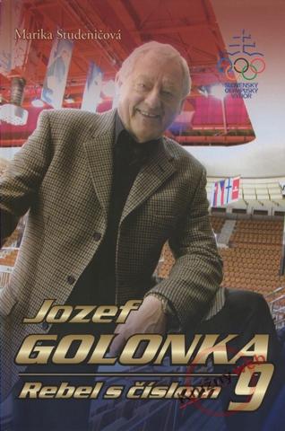 Kniha: Jozef Golonka - Rebel s číslom 9 - Marika Studeničová