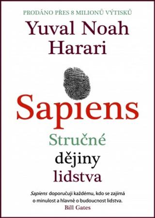 Kniha: Sapiens - Od zvířete k božskému jedinci - 2. vydanie - Yuval Noah Harari