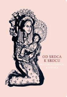 Kniha: Od srdca k srdcu (ružová) - Malý modlitebník a spevník
