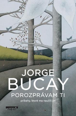 Kniha: Porozprávam ti - 1. vydanie - Jorge Bucay