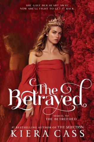 Kniha: The Betrayed - 1. vydanie - Kiera Cassová