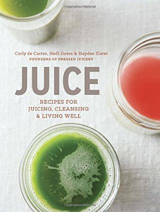 Kniha: Juice - Hayden Slater;Carly de Castro;Hedi Gores