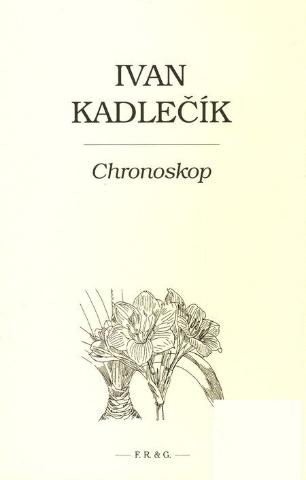 Kniha: Chronoskop - Ivan Kadlečík