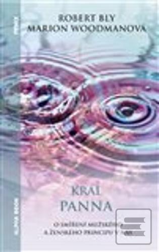 Kniha: Král panna - O smíření mužského a ženského principu v nás - Robert Bly